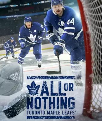 Все или ничего: Торонто Мэйпл Лифс / All or Nothing: Toronto Maple Leafs
