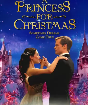 Принцесса на Рождество / A Princess for Christmas