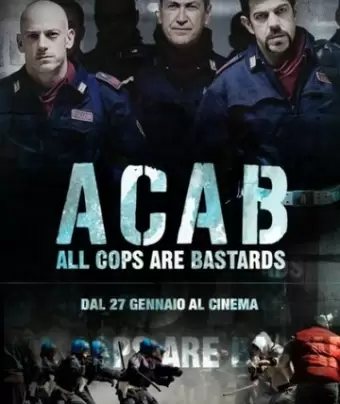 Все копы — ублюдки / A.C.A.B. - All Cops Are Bastards