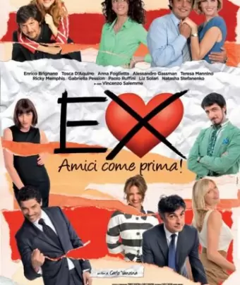 Бывшие: Лучшие друзья! / Ex - Amici come prima!