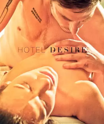 Отель Желание / Hotel Desire