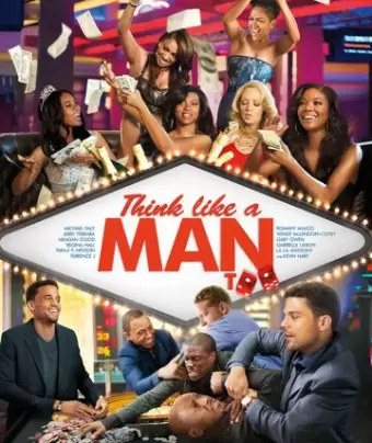 Думай, как мужчина 2 / Think Like a Man Too