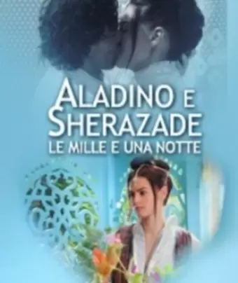 Тысяча и одна ночь / Le mille e una notte: Aladino e Sherazade
