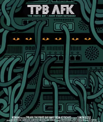 Пиратская бухта: В удалении от клавиатуры / TPB AFK: The Pirate Bay Away from Keyboard