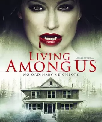 Живущие среди нас / Living Among Us