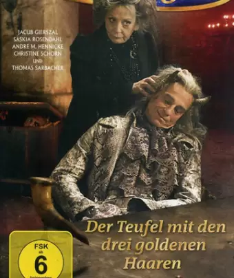 Дьявол с тремя золотыми волосками / Der Teufel mit den drei goldenen Haaren