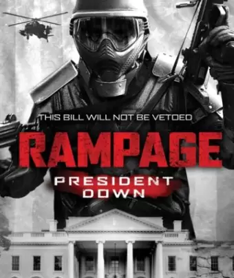 Ярость 3 / Rampage: President Down