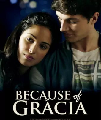 Всё благодаря Грасии / Because Of Grácia