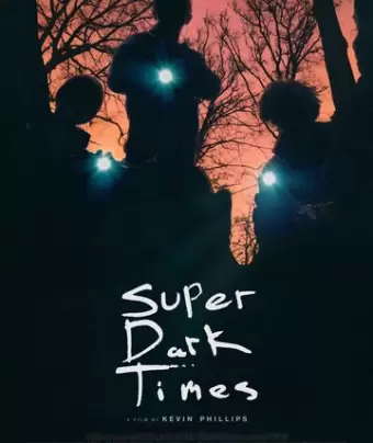 Очень тёмные времена / Super Dark Times