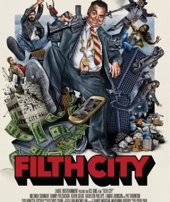 Грязный город / Filth City