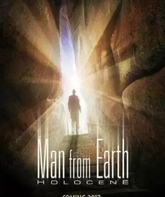 Человек с Земли: Голоцен / The Man from Earth: Holocene