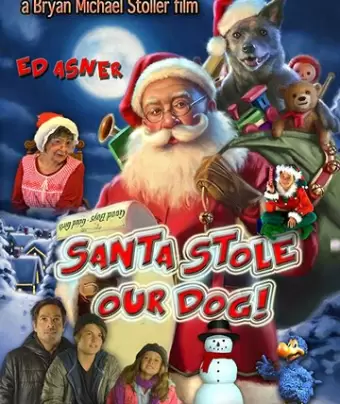 Санта украл нашего пса: Веселое Собачье Рождество! / Santa Stole Our Dog: A Merry Doggone Christmas!
