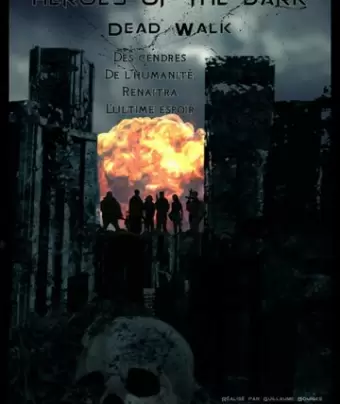 Герои тьмы / Dead Walk