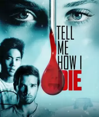 Расскажи мне, как я умру / Tell Me How I Die