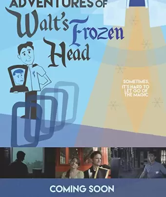 Приключения замороженной головы Уолта Диснея / The Further Adventures of Walt's Frozen Head