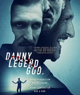 Данни. Легенда. Бог. / Danny. Legend. God.