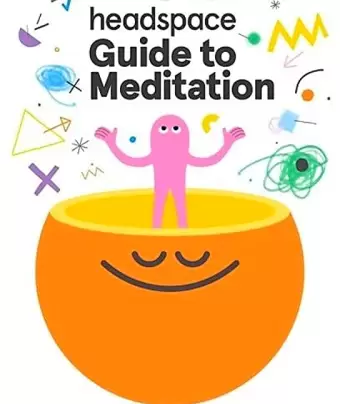 Headspace: руководство по медитации / Headspace Guide to Meditation