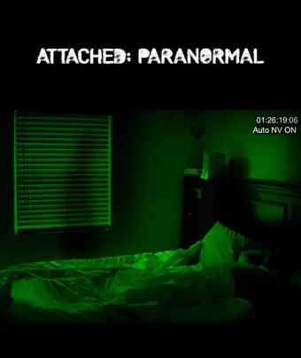 Паранормальные явления / Attached: Paranormal