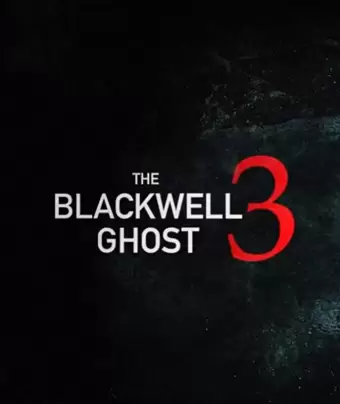 Призрак Блэквелла 3 / The Blackwell Ghost 3
