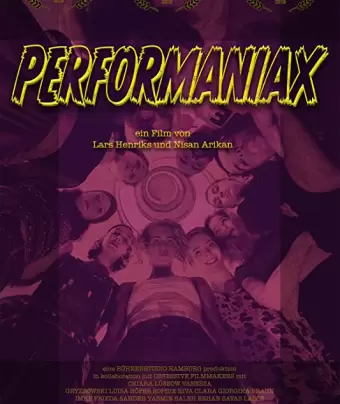 Перфоманьяки / Performaniax