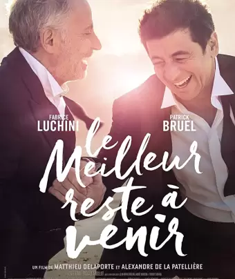 Лучшее впереди / Le meilleur reste à venir