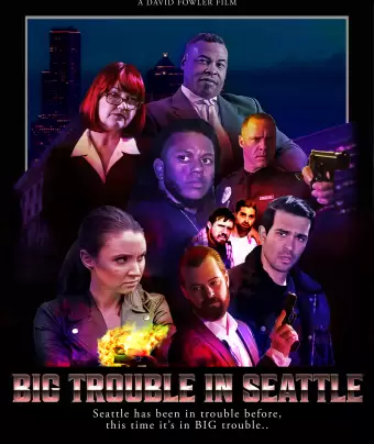 Большой переполох в Сиэтле / Big Trouble In Seattle
