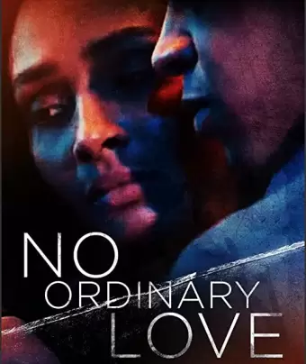 Непростая любовь / No Ordinary Love