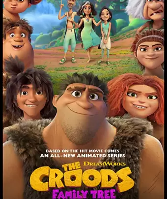 Семейка Крудс: Семейное древо / The Croods: Family Tree