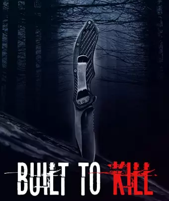 Созданные убивать / Built to Kill