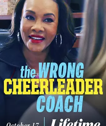 Коварная тренерша / The Wrong Cheerleader Coach