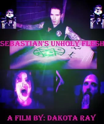 Порочная плоть Себастьяна / Sebastian's Unholy Flesh
