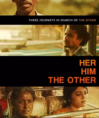 Он. Она. И другой / Her. Him. The Other