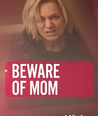 Осторожно, мать / Beware of Mom