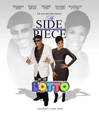 Моя подружка сорвала куш в лотерее / My Side Piece Hit the Lotto