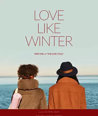 Любовь похожая на зиму / Love Like Winter