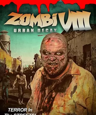 Зомби VIII: городское разложение / Zombi VIII: Urban Decay