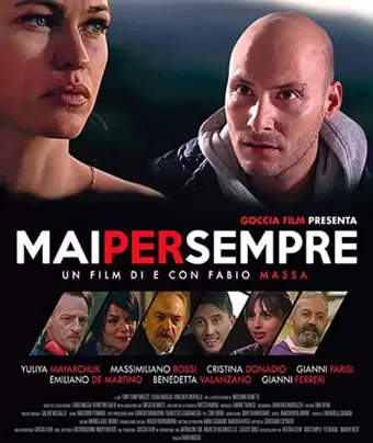 Навсегда и никогда / Mai per sempre