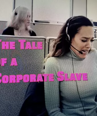 Сказка о корпоративной рабыне / The Tale of a Corporate Slave