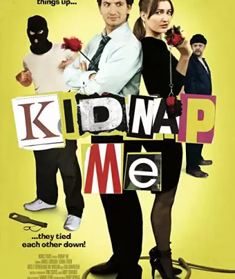 Похить меня! / Kidnap Me