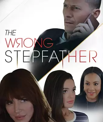 Неподходящий отчим / The Wrong Stepfather