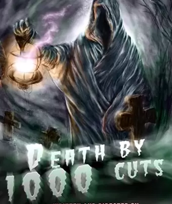 Смерть от тысячи порезов / Death by 1000 Cuts