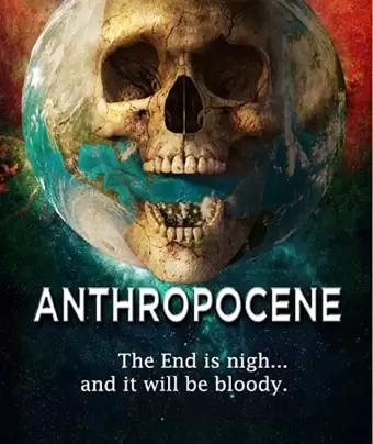 Антропоцен / Anthropocene