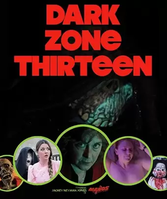 Тёмная зона 13 / Dark Zone Thirteen