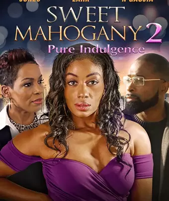 Милая Махагони 2: Излишества / Sweet Mahogany 2: Pure Indulgence