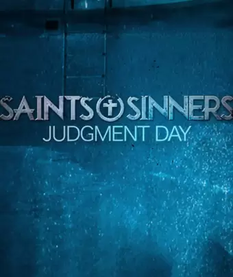 Святые и грешники: Судный день / Saints & Sinners Judgment Day