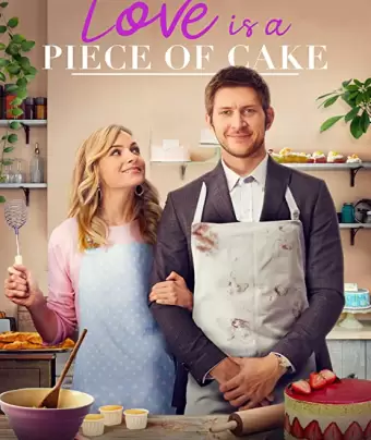 Любовь в шоколаде / Love is a Piece of Cake