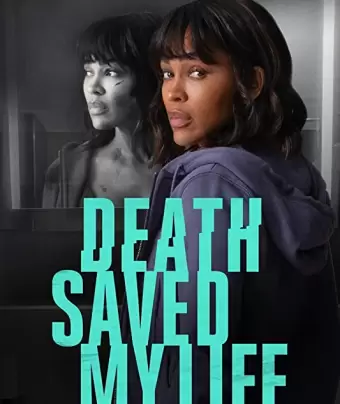 Смерть спасла мне жизнь / Death Saved My Life