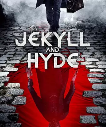 Джекилл и Хайд / Jekyll and Hyde