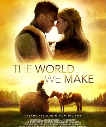 Любовь важна / The World We Make