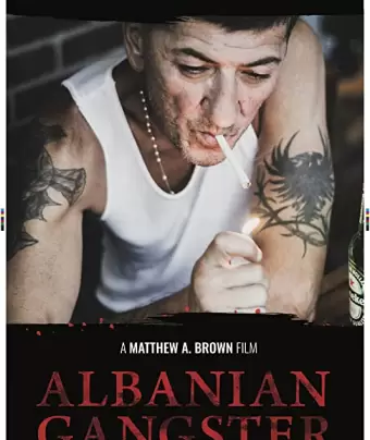 Албанский гангстер / Albanian Gangster